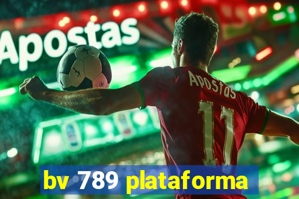 bv 789 plataforma