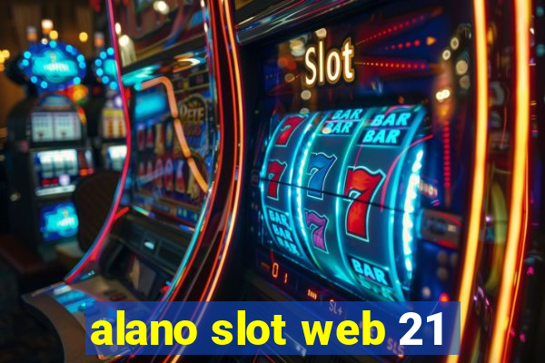 alano slot web 21