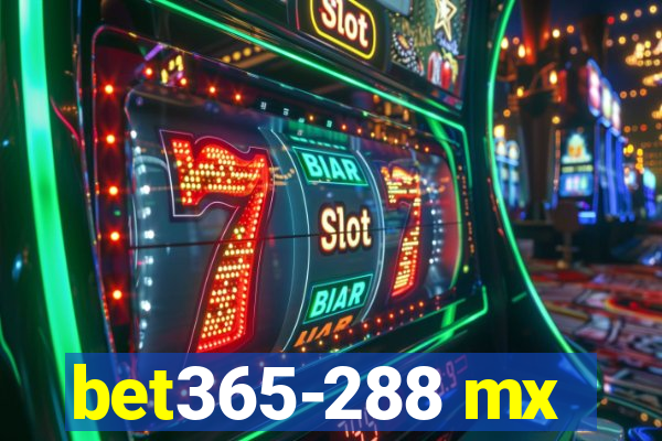 bet365-288 mx