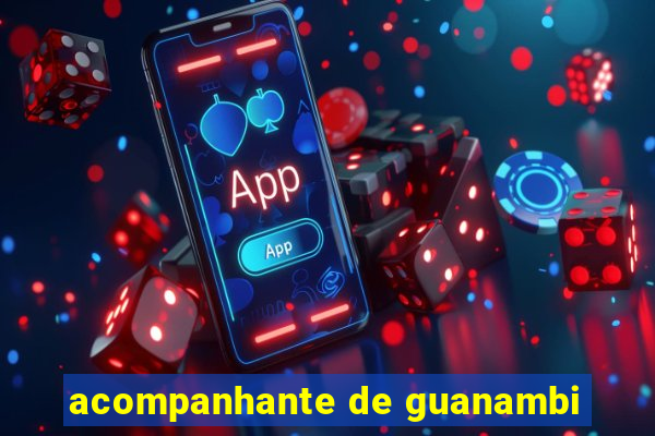 acompanhante de guanambi