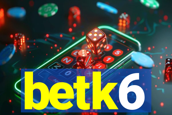 betk6