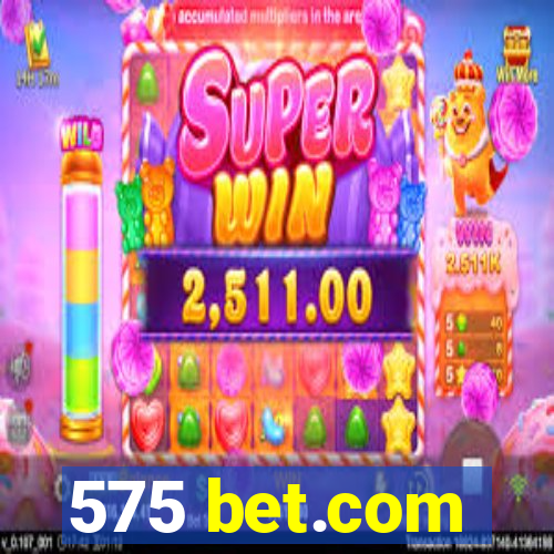 575 bet.com