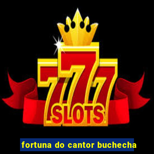 fortuna do cantor buchecha