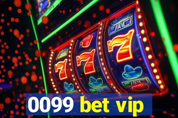 0099 bet vip