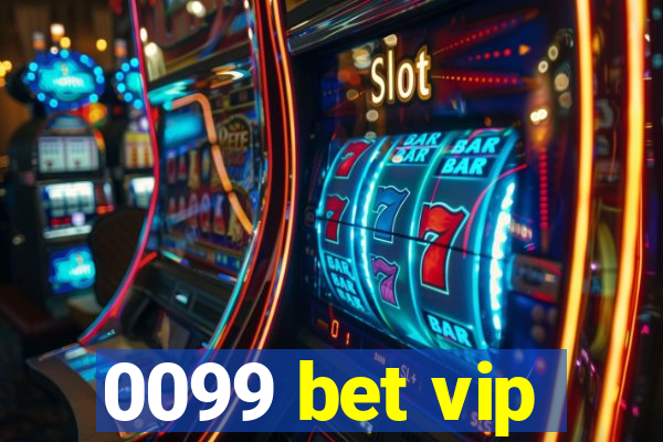 0099 bet vip