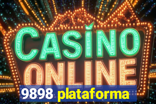 9898 plataforma