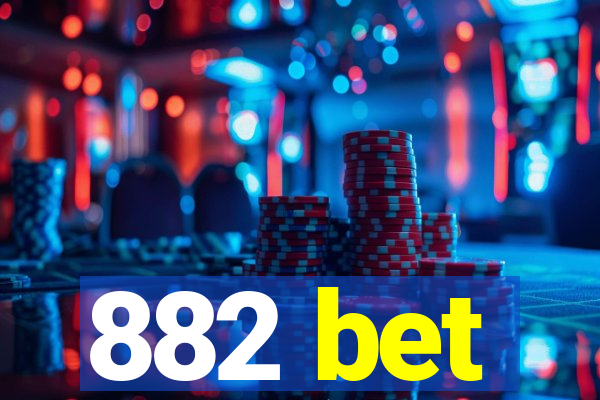 882 bet
