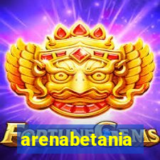 arenabetania
