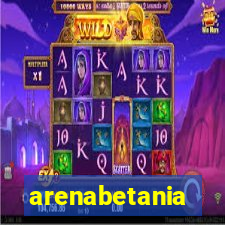 arenabetania