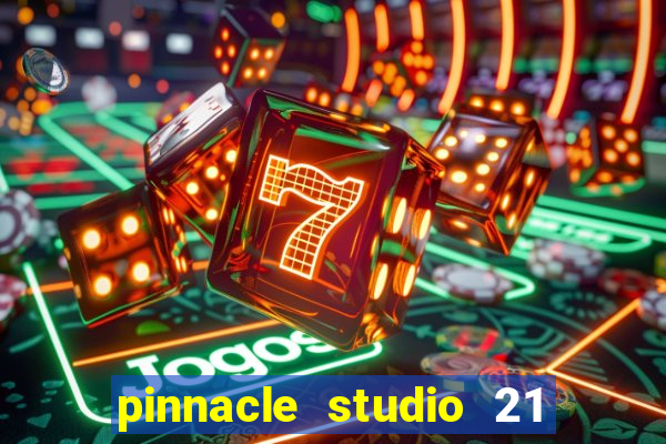 pinnacle studio 21 ultimate download crackeado