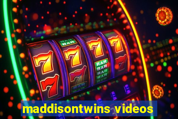 maddisontwins videos