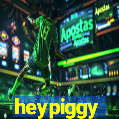 heypiggy