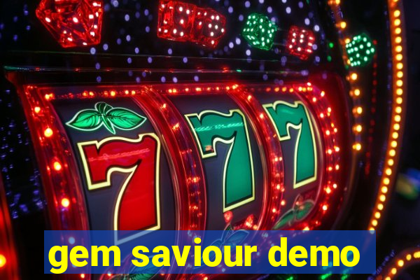gem saviour demo