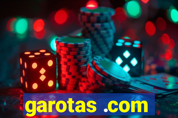 garotas .com