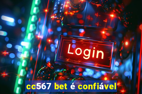 cc567 bet é confiável