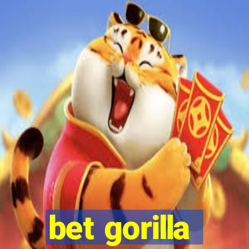 bet gorilla