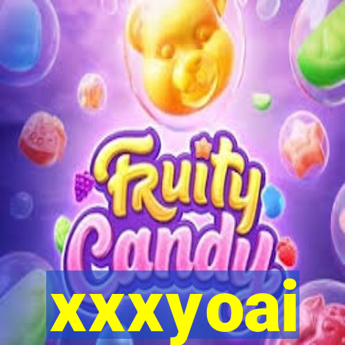 xxxyoai