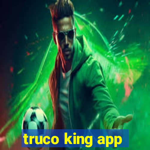 truco king app