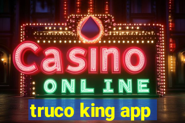 truco king app
