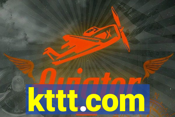 kttt.com