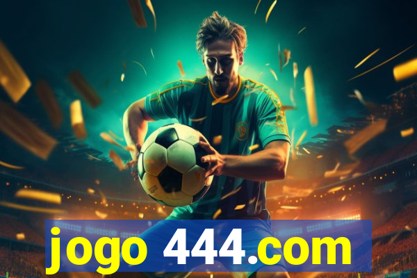 jogo 444.com