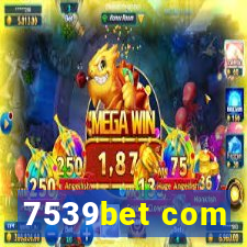 7539bet com