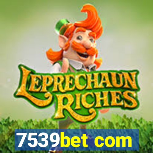 7539bet com