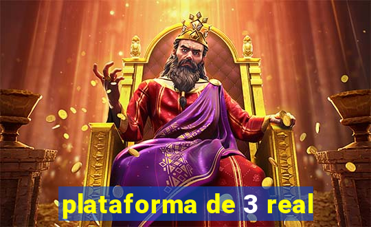 plataforma de 3 real