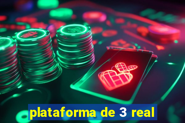 plataforma de 3 real