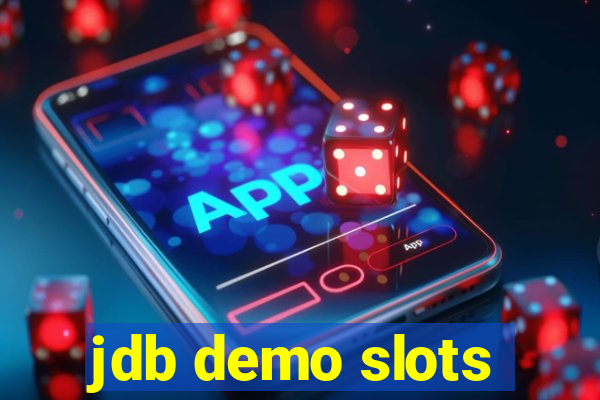 jdb demo slots