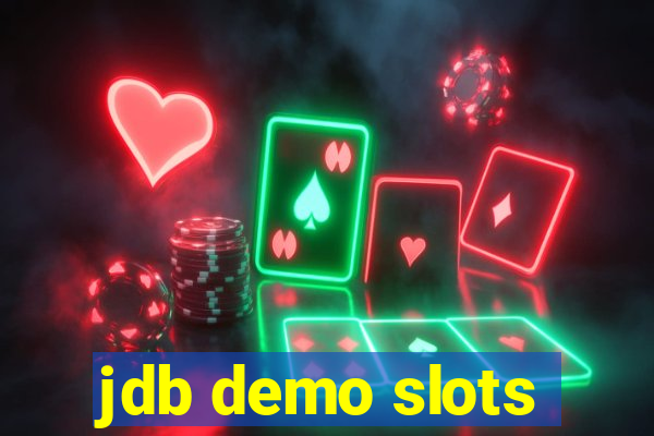 jdb demo slots