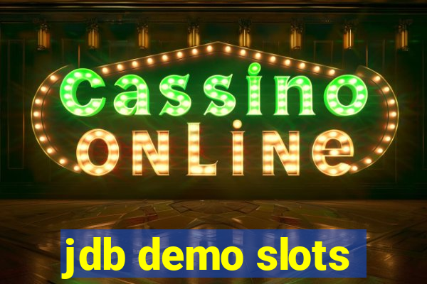 jdb demo slots