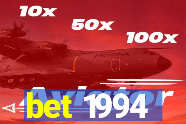 bet 1994