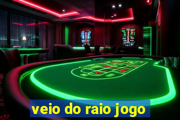 veio do raio jogo