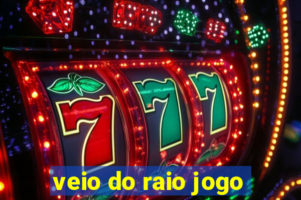 veio do raio jogo