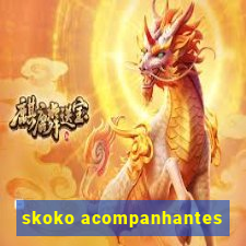 skoko acompanhantes
