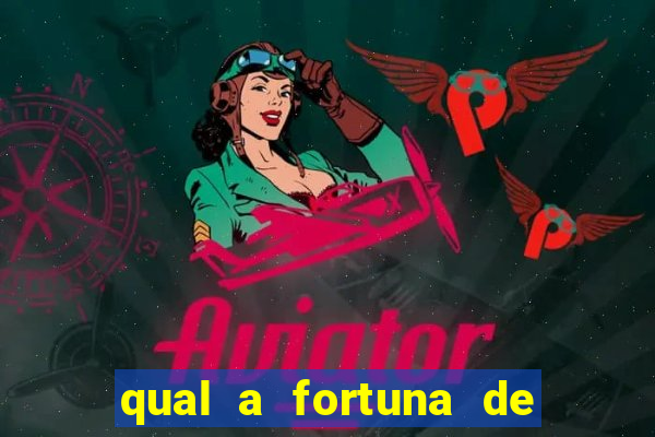 qual a fortuna de dado dolabella