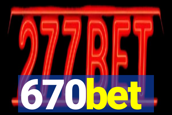 670bet