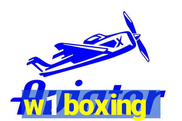 w1 boxing