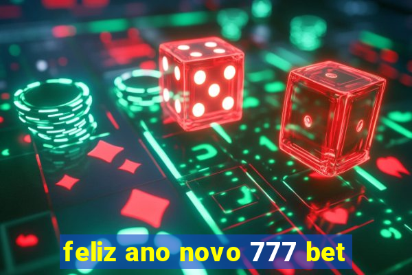 feliz ano novo 777 bet