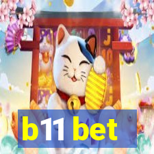 b11 bet