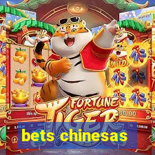 bets chinesas