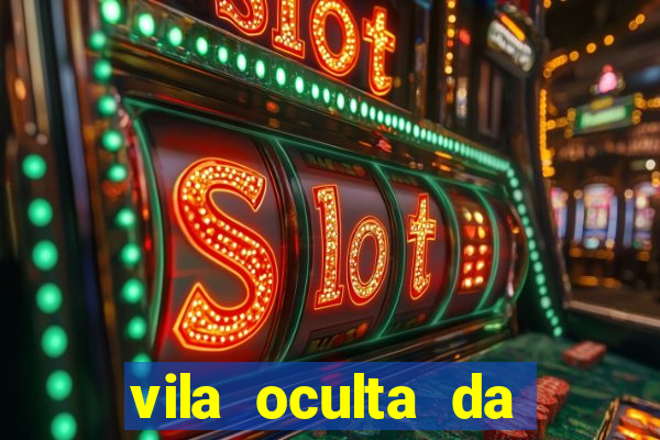 vila oculta da folha telegram