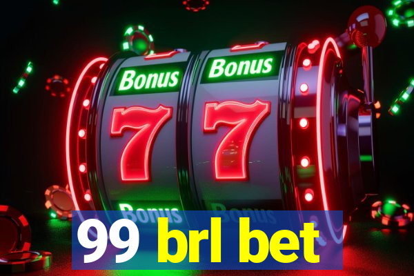 99 brl bet