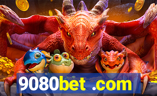 9080bet .com