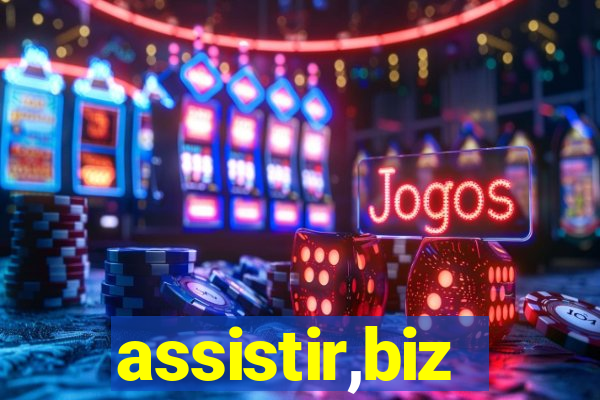 assistir,biz