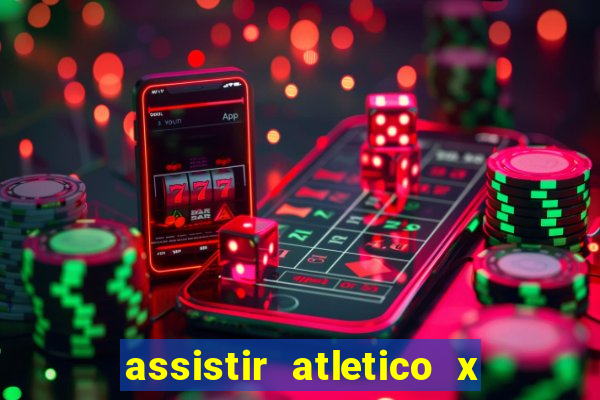 assistir atletico x botafogo futemax