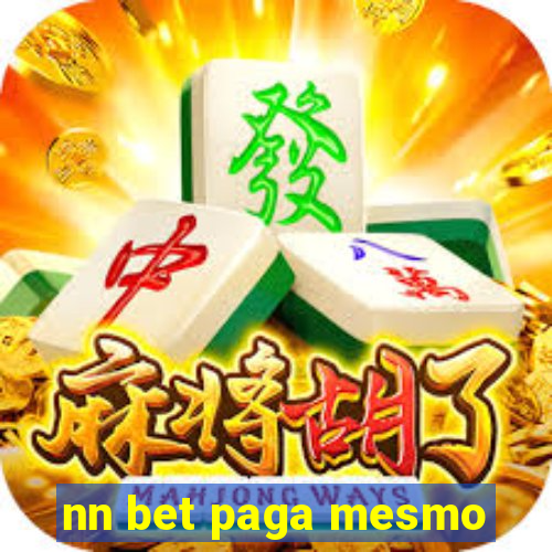 nn bet paga mesmo