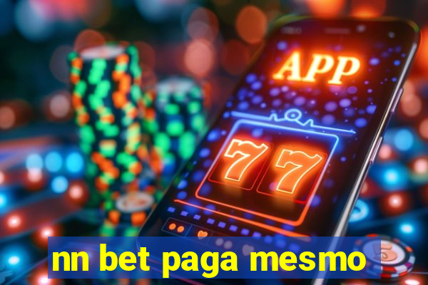 nn bet paga mesmo