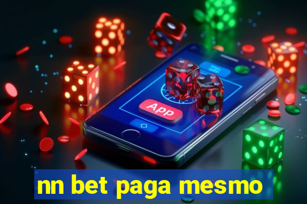 nn bet paga mesmo